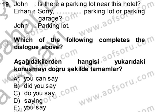 İngilizce 2 Dersi 2013 - 2014 Yılı (Vize) Ara Sınav Soruları 19. Soru