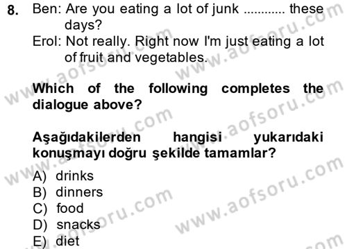 İngilizce 2 Dersi 2013 - 2014 Yılı (Vize) Ara Sınav Soruları 8. Soru