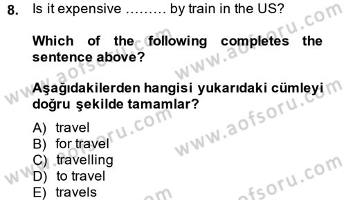 İngilizce 2 Dersi 2013 - 2014 Yılı (Final) Dönem Sonu Sınavı 8. Soru