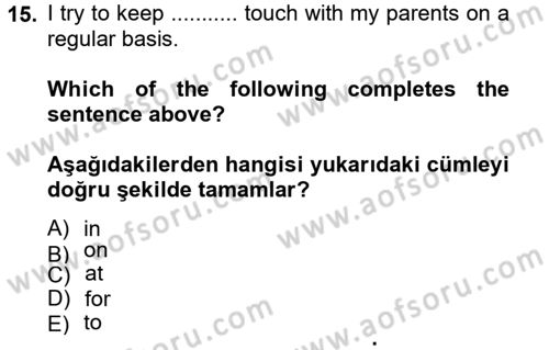 İngilizce 2 Dersi 2013 - 2014 Yılı Tek Ders Sınav Soruları 15. Soru