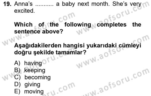 İngilizce 2 Dersi 2013 - 2014 Yılı Tek Ders Sınav Soruları 19. Soru