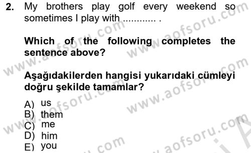 İngilizce 2 Dersi 2013 - 2014 Yılı Tek Ders Sınav Soruları 2. Soru