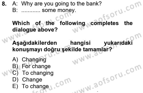 İngilizce 2 Dersi 2013 - 2014 Yılı Tek Ders Sınav Soruları 8. Soru
