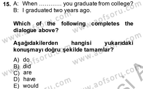 İngilizce 2 Dersi 2014 - 2015 Yılı (Vize) Ara Sınav Soruları 15. Soru