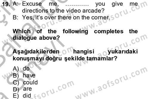 İngilizce 2 Dersi 2014 - 2015 Yılı (Vize) Ara Sınav Soruları 19. Soru