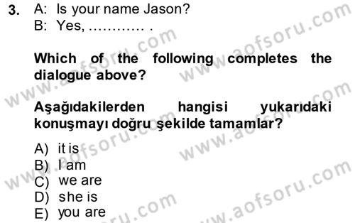İngilizce 2 Dersi 2014 - 2015 Yılı (Vize) Ara Sınav Soruları 3. Soru