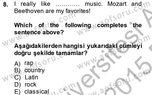 İngilizce 2 Dersi 2014 - 2015 Yılı (Vize) Ara Sınav Soruları 8. Soru