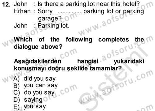 İngilizce 2 Dersi 2014 - 2015 Yılı Tek Ders Sınav Soruları 12. Soru