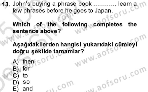İngilizce 2 Dersi 2014 - 2015 Yılı Tek Ders Sınav Soruları 13. Soru