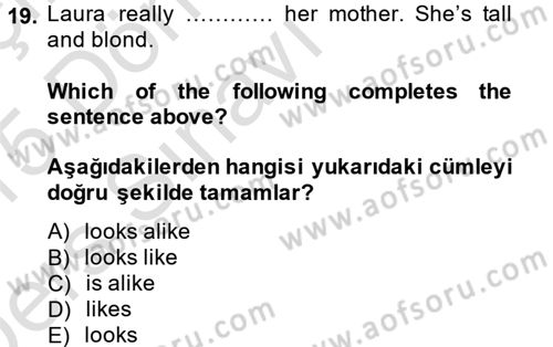 İngilizce 2 Dersi 2014 - 2015 Yılı Tek Ders Sınav Soruları 19. Soru