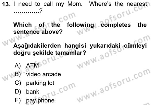 İngilizce 2 Dersi 2015 - 2016 Yılı (Vize) Ara Sınav Soruları 13. Soru