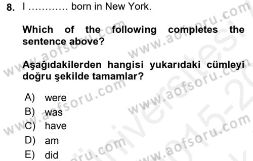 İngilizce 2 Dersi 2015 - 2016 Yılı Tek Ders Sınav Soruları 8. Soru
