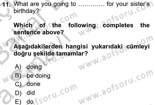 İngilizce 2 Dersi 2016 - 2017 Yılı (Vize) Ara Sınav Soruları 11. Soru