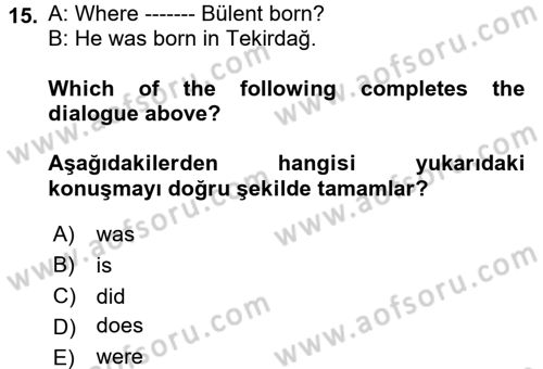 İngilizce 2 Dersi 2017 - 2018 Yılı (Vize) Ara Sınav Soruları 15. Soru