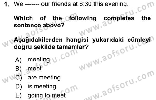 İngilizce 2 Dersi 2017 - 2018 Yılı (Final) Dönem Sonu Sınav Soruları 1. Soru