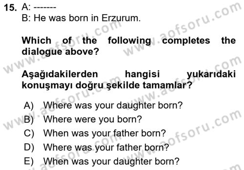 İngilizce 2 Dersi 2024 - 2025 Yılı (Vize) Ara Sınav Soruları 15. Soru