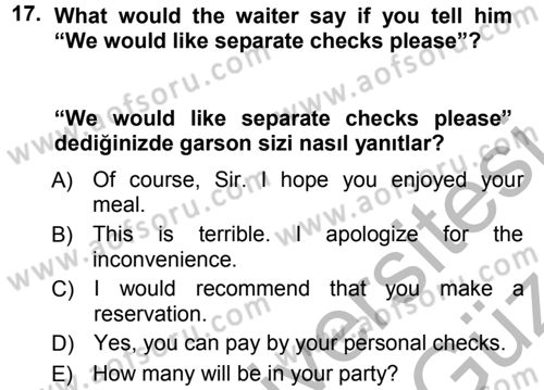 Turizm İçin İngilizce 1 Dersi 2012 - 2013 Yılı (Vize) Ara Sınav Soruları 17. Soru