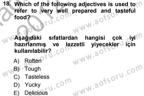 Turizm İçin İngilizce 1 Dersi 2012 - 2013 Yılı (Vize) Ara Sınav Soruları 18. Soru