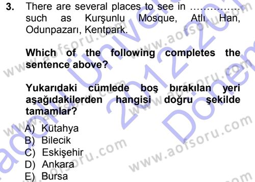 Turizm İçin İngilizce 1 Dersi 2012 - 2013 Yılı (Final) Dönem Sonu Sınav Soruları 3. Soru