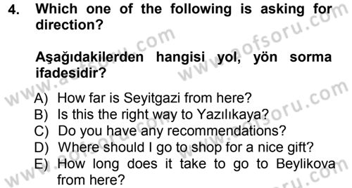 Turizm İçin İngilizce 1 Dersi 2012 - 2013 Yılı (Final) Dönem Sonu Sınav Soruları 4. Soru
