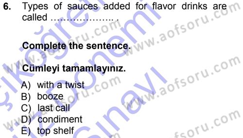 Turizm İçin İngilizce 1 Dersi 2012 - 2013 Yılı (Final) Dönem Sonu Sınav Soruları 6. Soru