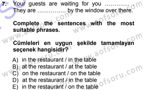 Turizm İçin İngilizce 1 Dersi 2012 - 2013 Yılı (Final) Dönem Sonu Sınav Soruları 7. Soru