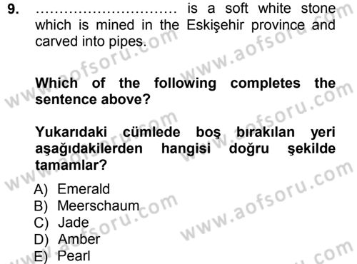 Turizm İçin İngilizce 1 Dersi 2012 - 2013 Yılı (Final) Dönem Sonu Sınav Soruları 9. Soru