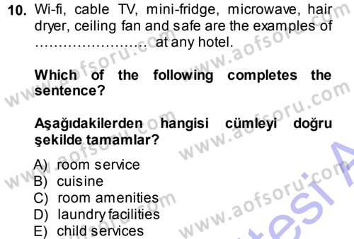 Turizm İçin İngilizce 1 Dersi 2013 - 2014 Yılı (Final) Dönem Sonu Sınav Soruları 10. Soru