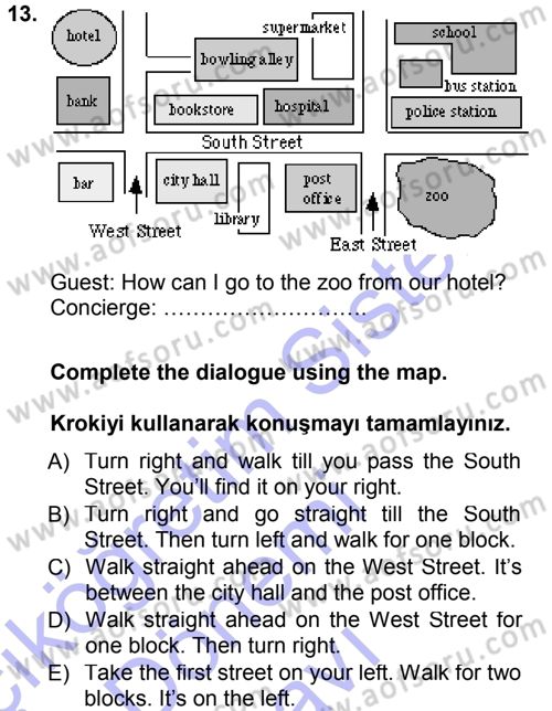 Turizm İçin İngilizce 1 Dersi 2013 - 2014 Yılı (Final) Dönem Sonu Sınav Soruları 13. Soru