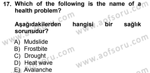 Turizm İçin İngilizce 1 Dersi 2013 - 2014 Yılı (Final) Dönem Sonu Sınav Soruları 17. Soru