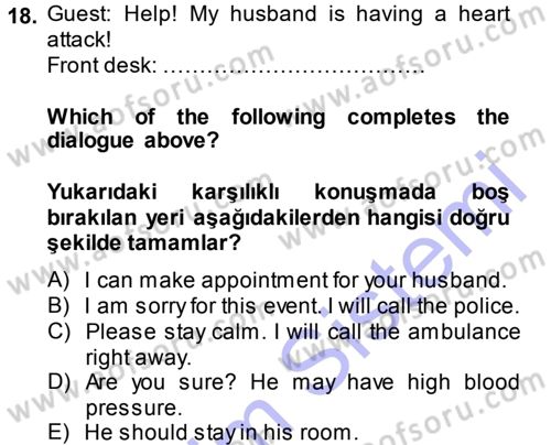 Turizm İçin İngilizce 1 Dersi 2013 - 2014 Yılı (Final) Dönem Sonu Sınav Soruları 18. Soru