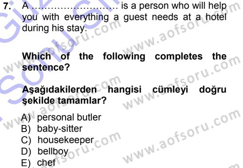 Turizm İçin İngilizce 1 Dersi 2013 - 2014 Yılı (Final) Dönem Sonu Sınav Soruları 7. Soru