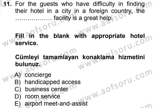 Turizm İçin İngilizce 1 Dersi 2013 - 2014 Yılı Tek Ders Sınav Soruları 11. Soru