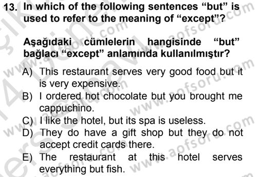 Turizm İçin İngilizce 1 Dersi 2013 - 2014 Yılı Tek Ders Sınav Soruları 13. Soru