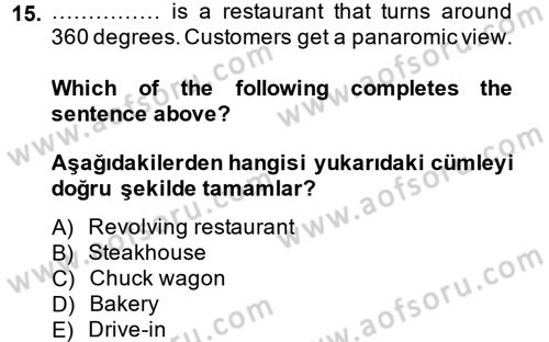 Turizm İçin İngilizce 1 Dersi 2014 - 2015 Yılı (Vize) Ara Sınav Soruları 15. Soru
