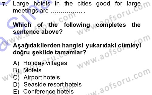 Turizm İçin İngilizce 1 Dersi 2014 - 2015 Yılı (Vize) Ara Sınav Soruları 7. Soru