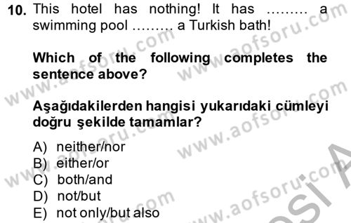 Turizm İçin İngilizce 1 Dersi 2014 - 2015 Yılı (Final) Dönem Sonu Sınav Soruları 10. Soru