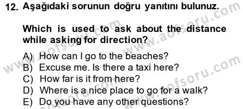 Turizm İçin İngilizce 1 Dersi 2014 - 2015 Yılı (Final) Dönem Sonu Sınav Soruları 12. Soru