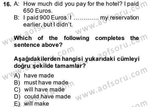 Turizm İçin İngilizce 1 Dersi 2014 - 2015 Yılı (Final) Dönem Sonu Sınav Soruları 16. Soru