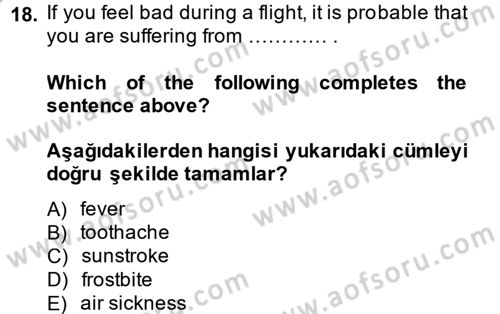 Turizm İçin İngilizce 1 Dersi 2014 - 2015 Yılı (Final) Dönem Sonu Sınav Soruları 18. Soru