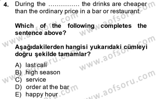 Turizm İçin İngilizce 1 Dersi 2014 - 2015 Yılı (Final) Dönem Sonu Sınav Soruları 4. Soru