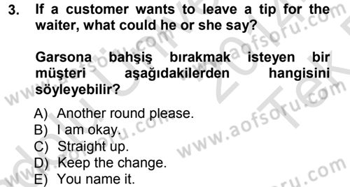 Turizm İçin İngilizce 1 Dersi 2014 - 2015 Yılı Tek Ders Sınav Soruları 3. Soru