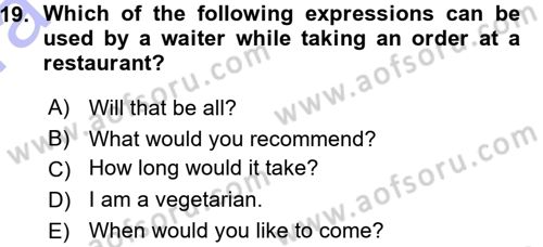 Turizm İçin İngilizce 1 Dersi 2015 - 2016 Yılı (Vize) Ara Sınav Soruları 19. Soru