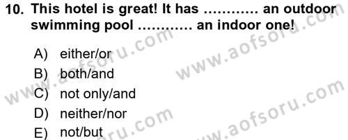 Turizm İçin İngilizce 1 Dersi 2015 - 2016 Yılı (Final) Dönem Sonu Sınav Soruları 10. Soru