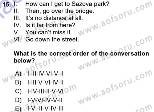 Turizm İçin İngilizce 1 Dersi 2015 - 2016 Yılı (Final) Dönem Sonu Sınav Soruları 15. Soru