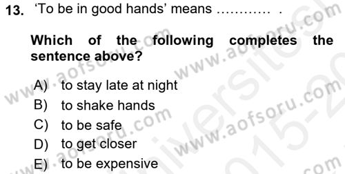 Turizm İçin İngilizce 1 Dersi 2015 - 2016 Yılı Tek Ders Sınav Soruları 13. Soru