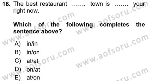 Turizm İçin İngilizce 1 Dersi 2016 - 2017 Yılı 3 Ders Sınav Soruları 16. Soru