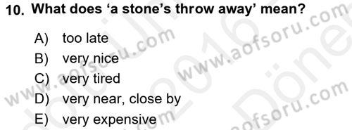 Turizm İçin İngilizce 1 Dersi 2016 - 2017 Yılı (Final) Dönem Sonu Sınav Soruları 10. Soru