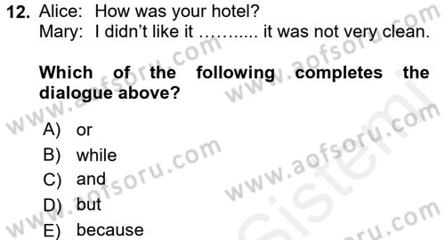 Turizm İçin İngilizce 1 Dersi 2016 - 2017 Yılı (Final) Dönem Sonu Sınav Soruları 12. Soru