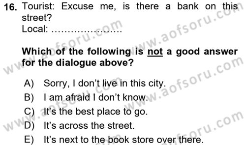 Turizm İçin İngilizce 1 Dersi 2016 - 2017 Yılı (Final) Dönem Sonu Sınav Soruları 16. Soru